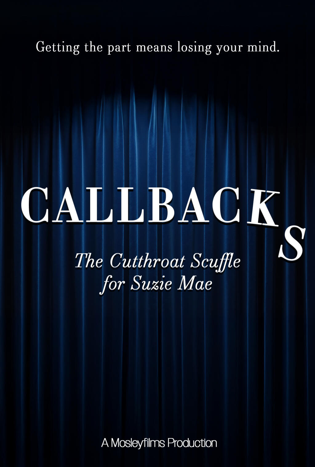Filmposter for Callbacks: The Cutthroat Scuffle for Suzie Mae